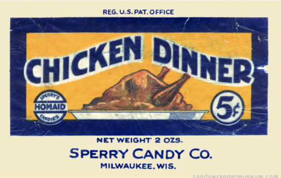 Chicken Dinner candy bar packaging, from the Candy Wrapper Museum website