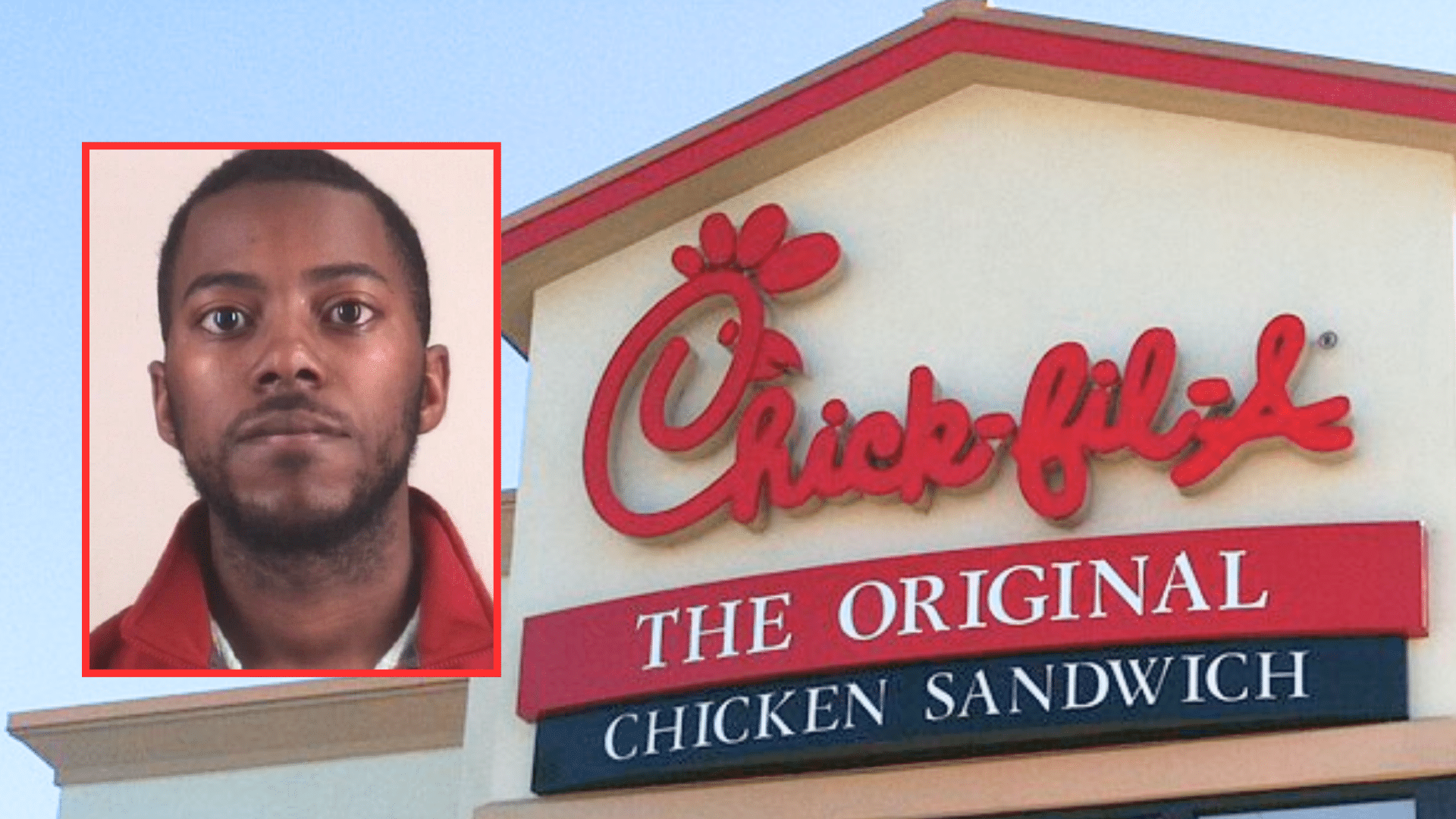 A mugshot of a young man is shown next to a large red Chick-fil-A restaurant sign.